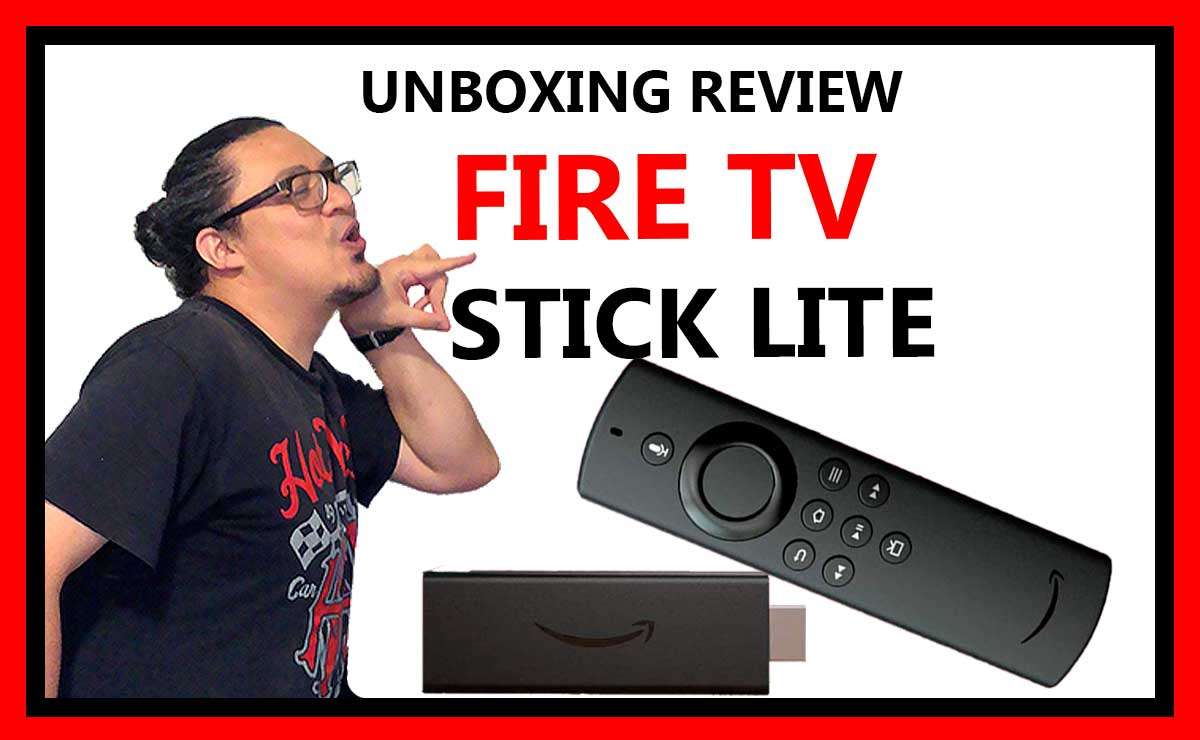 Portada Unboxing y review Amazon Fire TV Stick Lite 2020