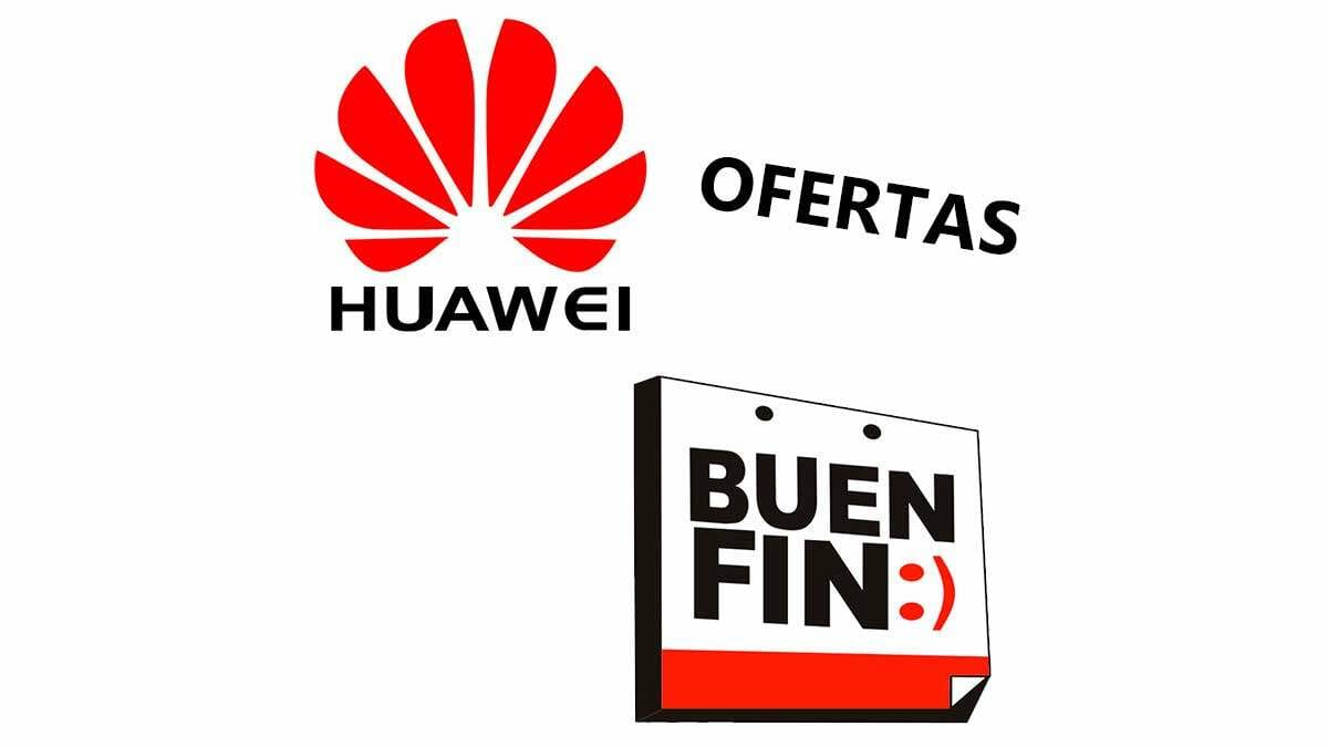 Huawei en Buen Fin 2020